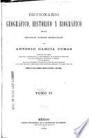 Diccionario geográfico, histórico y biográfico de los Estados Unidos Mexicanos