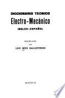 Diccionario técnico electro-mecánico inglés-español