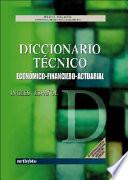 Diccionario Ticnico Inglis-Espaqol Econsmico-Financiero-Actuarial
