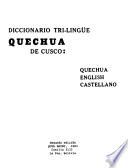 Diccionario tri-lingüe Quechua de Cusco