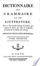 Dictionnaire de grammaire et de littérature suivi d'un double Tableau d'analyse ... extrait de l'Encyclopédie méthodique