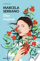 Diez Mujeres / Ten Women