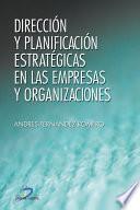 Dirección y planificación estratégica en las empresas y organizaciones