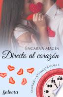 Directo al corazón (Contigo a cualquier hora 4)