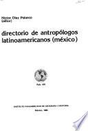 Directorio de antropólogos latinoamericanos (México)