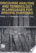 Discourse Analyisis and Terminology in Languages for Specific Purposes/ Analisis del discurso y terminologia del lenguage para fines especificos