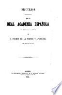 Discursos pronunciados en la real academia Española