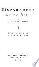 Disparadero español: El alma en un hilo