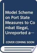 Dispositif Type Relatif Aux Mesures Du Ressort de L'état Du Port Dans Le Contexte de la Lutte Contre la Pêche Illicite, Non Déclarée Et Non Réglementée