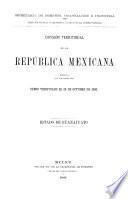 División territorial de la República Mexicana formada con los datos del censo verificado el 28 de octubre de 1900. Estado de Guanajuato
