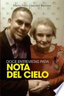 Doce entrevistas para Nota del Cielo / Twelve interviews for Nota del Cielo