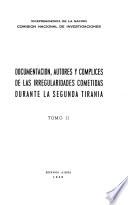 Documentación, autores y complices de las irregularidades cometidas durante la segunda tirania
