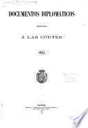 Documentos diplomáticos presentados à las Córtes