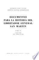 Documentos para la historia del Libertador general San Martín