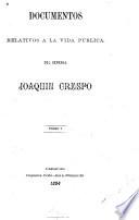 Documentos relativos a la vida pública del general Joaquin Crespo