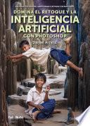 Domina el retoque y la Inteligencia Artificial con Photoshop