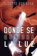 Donde Se Quiebra La Luz
