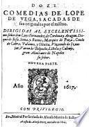 Doze Comedias de L. de V., sacadas de sus originales por el mismo ... Novena parte. [With a dedication by J. de Piña.]