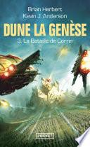 Dune, La Genèse : tome 03 - La bataille de Corrin