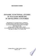 Dynamic Functional Studies in Nuclear Medicine in Developing Countries