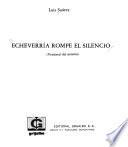 Echeverría rompe el silencio