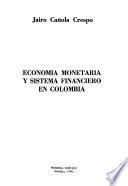 Economia monetario y sistema financiero en Colombia