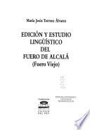 Edición y estudio lingüístico del Fuero de Alcalá (Fuero Viejo)