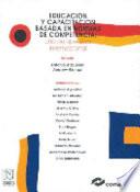 Educaci¢n y capacitaci¢n basadas en normas de competencia