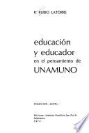 Educación y educador en el pensamiento de Unamuno
