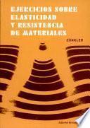 Ejercicios sobre elasticidad y resistencia de materiales