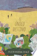 El Ãºnico destino (The Only Road)