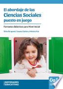 El abordaje de las Ciencias Sociales puesto en juego