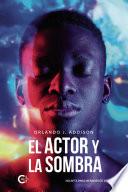 El actor y la sombra