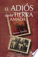 El adiós de la Tierra amada