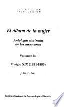 El álbum de la mujer: El siglo XIX (1821-1880)
