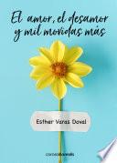 El amor, el desamor y mil movidas más