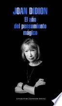 El año del pensamiento mágico