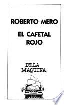 El cafetal rojo