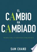 El cambio ha cambiado