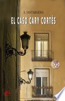 El caso Cary Cortés