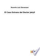 El Caso Extrano del Doctor Jekyll