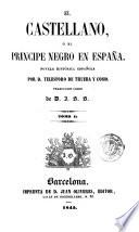 El Castellano, ó El principe negro en España, 1