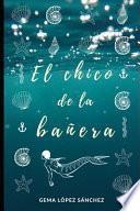 El chico de la bañera