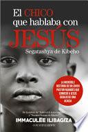 El chico que hablaba con Jesús. Segatashya de Kibeho