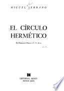 El círculo hermético, de Hermann Hesse a C. G. Jung