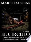 El Círculo: Segunda Parte