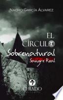 El Círculo Sobrenatural (Sangre Real)