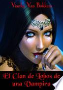 El Clan de Lobos de una Vampira