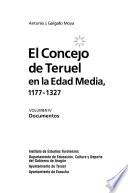 El concejo de Teruel en la Edad Media, 1177-1327: Documentos