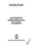 El contrato de arrendamiento y el proceso de restitución del inmueble (lanzamiento)